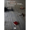 Jesteśmy tymi... i inne dramaty