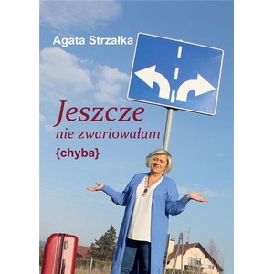 Jeszcze nie zwariowałam (chyba) w.2