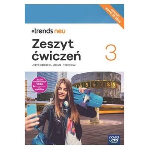 Język niemiecki PP NEU cz3 Zeszyt Cwiczeń TRENDS NEU 3