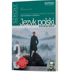 Język polski 3 Odkrywamy na nowo podręcznik szkoła ponadgimnazjalna zakres podstawowy rozszerzony