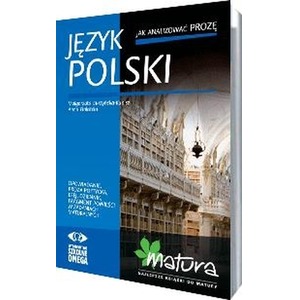 Język polski. Jak analizować prozę