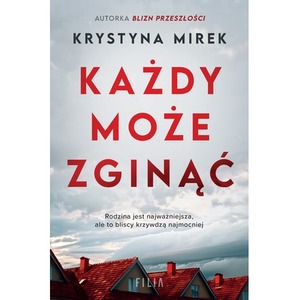 Każdy może zginąć