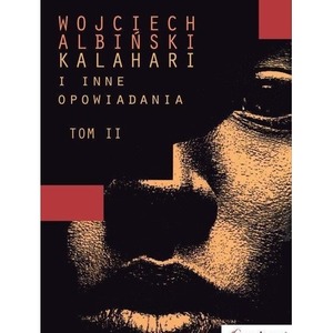 Kalahari i inne opowiadania T.2