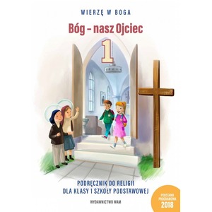 Katechizm SP 1 Bóg - nasz Ojciec podr WAM