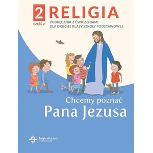 Katechizm SP 2 Chcemy poznać Pana Jezusa cz.2 2021