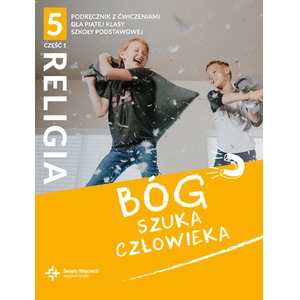 Katechizm SP 5 Bóg szuka człowieka cz.1 podr+ćw