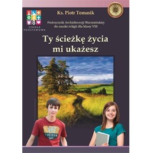 Katechizm SP 8 Ty ścieżkę życia mi.. podr WARMIA