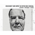 Keuschheit & Demut in Zeiten der Cholera CD