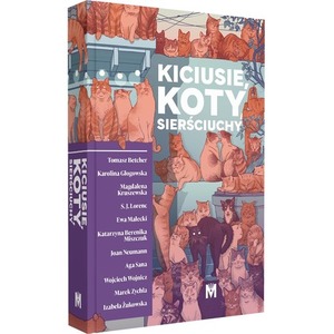 Kiciusie, koty, sierściuchy