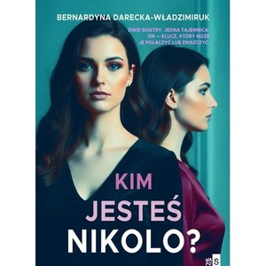 Kim jesteś, Nikolo?