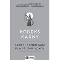 Kodeks karny. Krótki komentarz dla studiujących