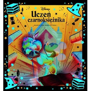 Kolekcja klasyki Disney Uczeń czarnoksiężnika. Magiczna biblioteka.