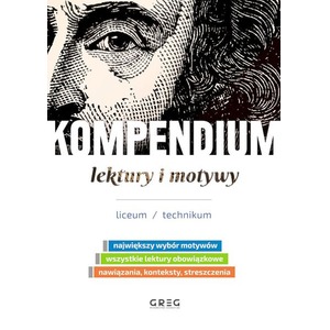 Kompendium - lektury i motywy - liceum/technikum