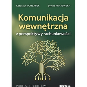 Komunikacja wewnętrzna z perspektywy rachunkowości. Podejście modelowe