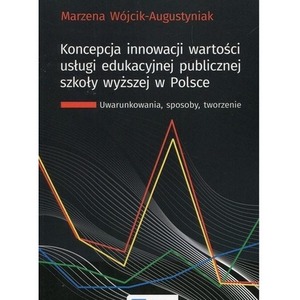 Koncepcja innowacji wartości usługi edukacyjnej..