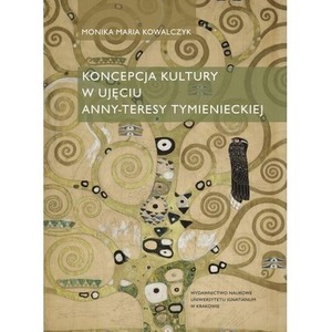 Koncepcja kultury w ujęciu Anny-Teresy...