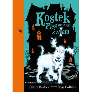 Kostek. Pies nie z tego świata