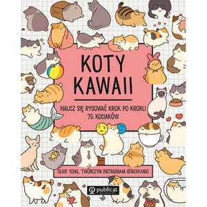 Koty kawaii. Naucz się rysować krok po kroku