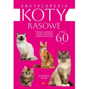 Koty rasowe. Encyklopedia