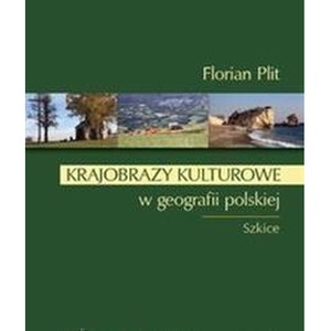 Krajobrazy kulturowe w geografii polskiej