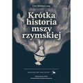 Krótka historia mszy rzymskiej. Mysterium Fascinans. 9