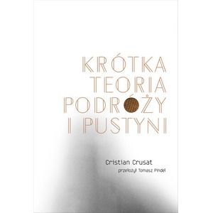 Krótka teoria podróży i pustyni