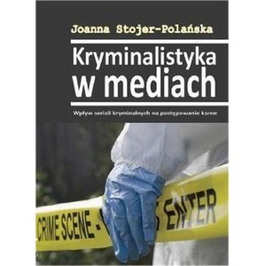 Kryminalistyka w mediach