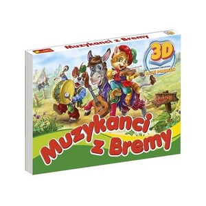 Ksiażeczka 3D Bajki Pokoleń: Muzykanci z bremy
