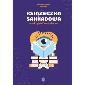 Książeczka sakkadowa do nauki czytania i ćwiczeń ruchów oczu