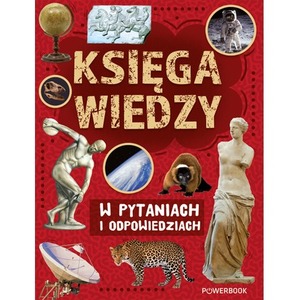 Księga wiedzy w pytaniach i odpowiedziach