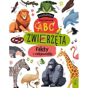 Książkożercy. Moje pierwsze ABC. Zwierzęta...