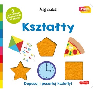 Kształty. Akademia mądrego dziecka. Mój świat