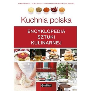 Kuchnia polska. Encyklopedia sztuki kulinarnej