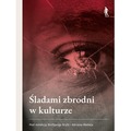Śladami zbrodni w kulturze