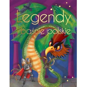 Legendy i baśnie polskie. Wydanie ekskluzywne