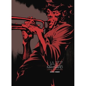 Live in Barcelona. Jazz Maynard. Tom 3
