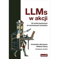 LLMs w akcji. Od modeli językowych do dochodowych produktów