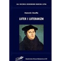 Luter i luteranizm. Tłumaczenie i komentarz wyd.2