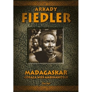 Madagaskar. Gorąca wieś Ambinanitelo - A. Fiedler