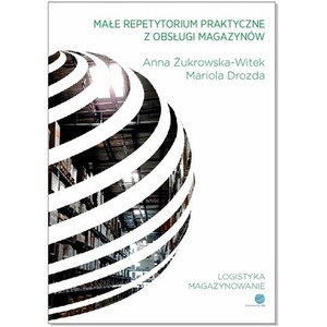 Małe repetytorium praktyczne z obsługi magazynów
