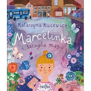 Marcelinka i szczypta magii