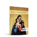 Maryja w Piśmie Świętym. Litanie. Modlitwy
