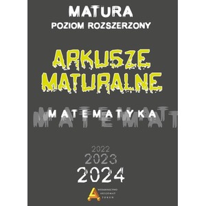 Matematyka. Arkusze Maturalne 2023 ZR