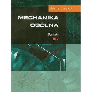 Mechanika ogólna T.2 Dynamika
