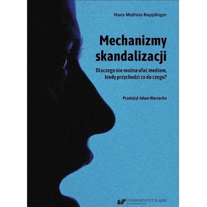 Mechanizmy skandalizacji. Dlaczego nie można...