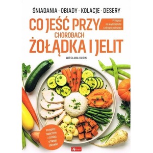 Medica. Co jeść przy chorobach żołądka i jelit