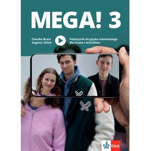 Mega! 3 Podręcznik ucznia do języka niemieckiego dla liceów i techników