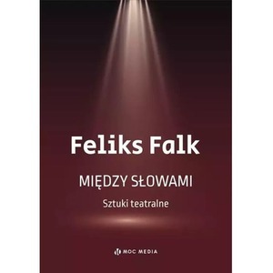 Między słowami. Sztuki teatralne