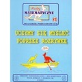 Miniatury matematyczne 12 Uczymy się myśleć...