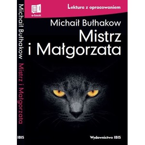 Mistrz i Małgorzata. Lektura z opracowaniem